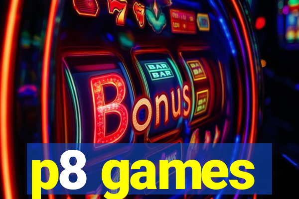 p8 games